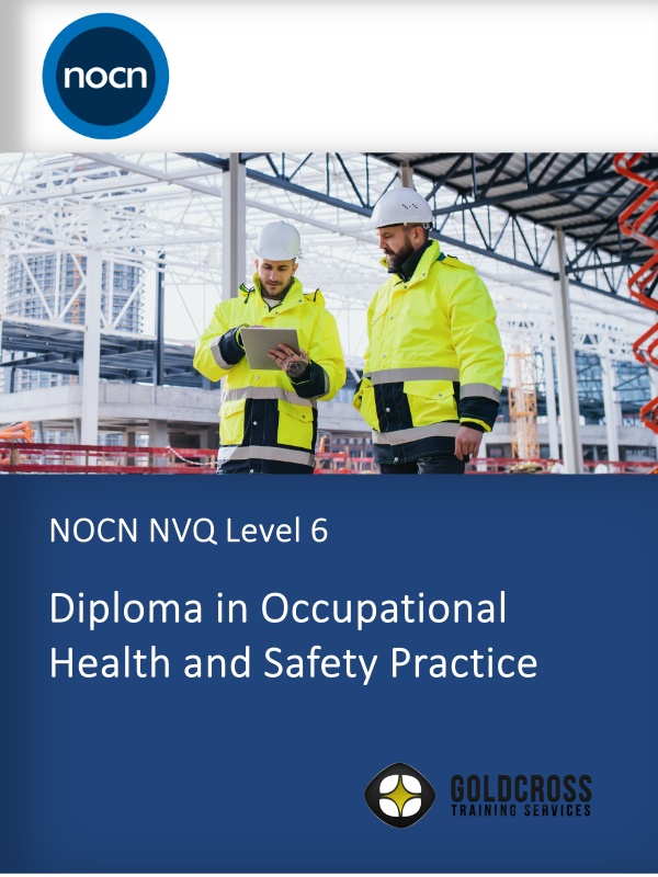 NOCN L6 Occupational Diploma NVQ L6 Occupational Safety Diploma